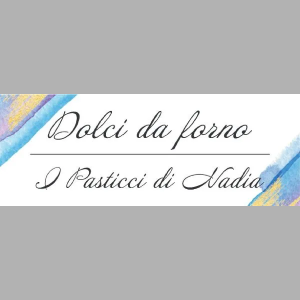 I Pasticci di Nadia Pettignano: creatività, tradizione e qualità artigianale